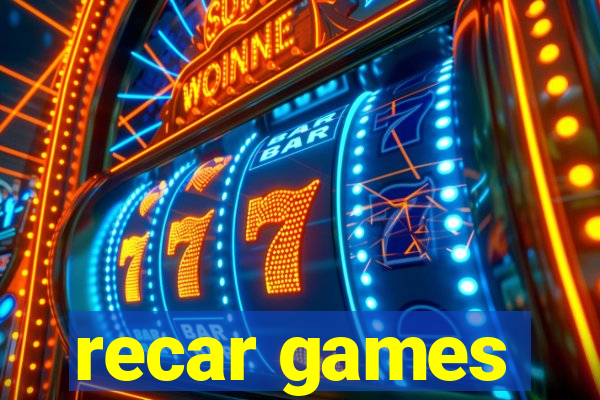 recar games